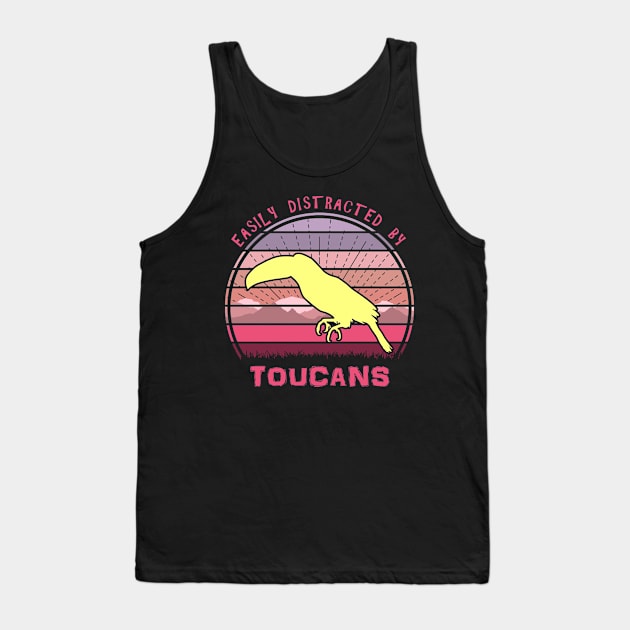 Easily Distracted By Toucans Tank Top by Nerd_art